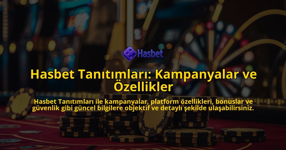 Hasbet-Tantmlar-Kampanyalar-ve-zellikler-overlay-1768229632.jpg
